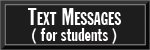 Text Messeaging for Students